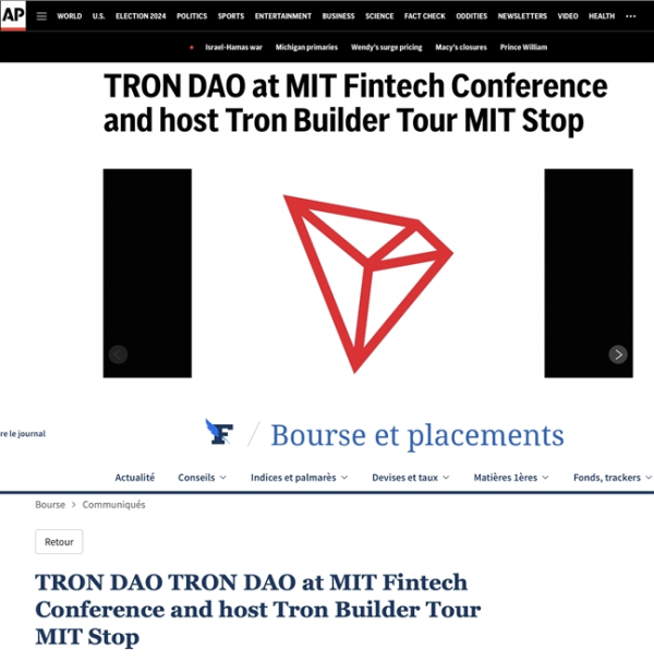 外媒聚焦TRON亮相MIT金融科技大会 TRON Builder Tour 2024首站启幕